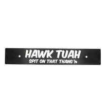 Billetworkz "Hawk Tuah" License Plate Delete - JDMusclePlate DeletebwzBW-LPD-TUAH-USUniversal Fitment: Holes 7" Apart (U.S. License Plate Mounting)