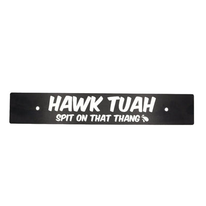 Billetworkz "Hawk Tuah" License Plate Delete - JDMusclePlate DeletebwzBW-LPD-TUAH-USUniversal Fitment: Holes 7" Apart (U.S. License Plate Mounting)