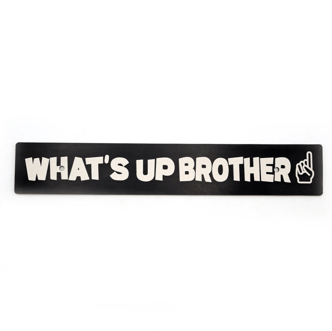Billetworkz "What's Up Brother" License Plate Delete - JDMusclePlate DeletebwzBW-LPD-WUB-USUniversal Fitment: Holes 7" Apart (U.S. License Plate Mounting)