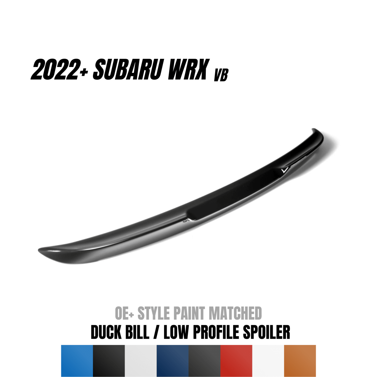 JDMuscle [22 - 26 WRX] Duck Bill / Low Profile Spoiler - OE+ Style Paint Matched - Return - JDMuscleSpoilers and WingsJDM-WRX22-DB-OE.RAW-R4SRAW ABS