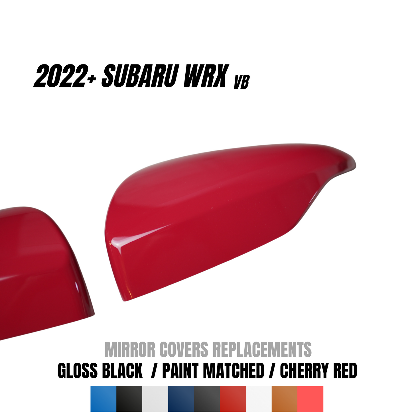 JDMuscle 2022-24 WRX 2PC Set Mirror Cover Replacements - Paint Matched / Gloss Black / Cherry Red