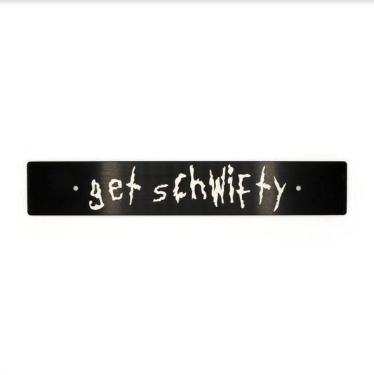 Billetworkz "Get Schwifty" Plate Delete