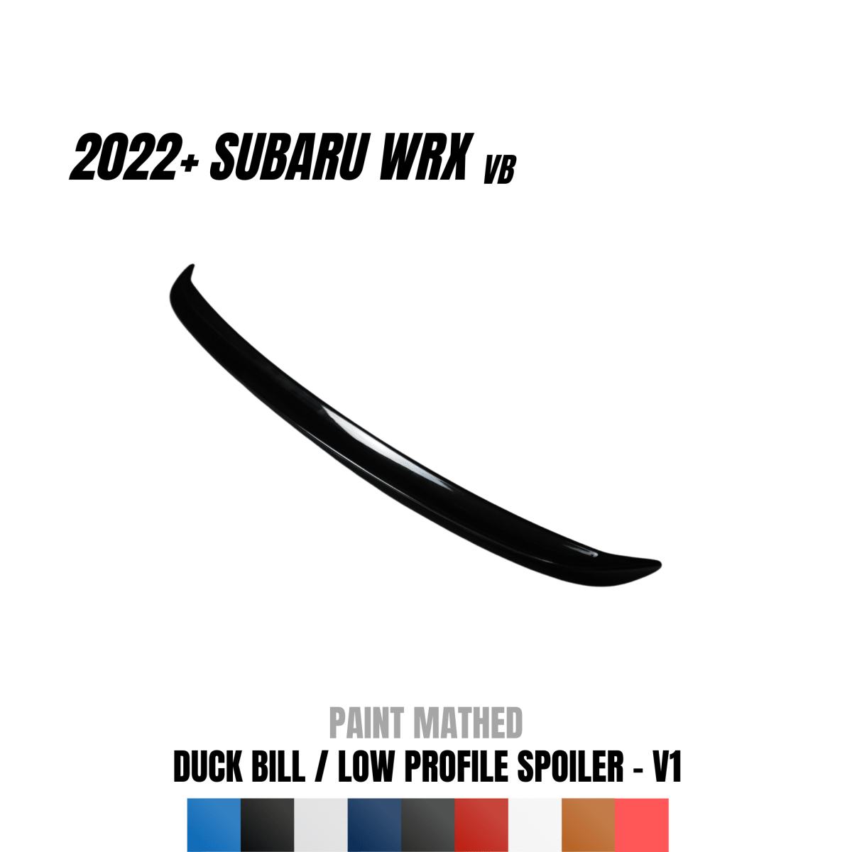 JDMuscle [22 - 26 WRX] Duck Bill / Low Profile Spoiler - V1 Paint Matched / Gloss Black / Cherry Red - JDMuscleSpoilers and WingsJDM-WRX22-DB-1D4SCrystal Black Silica D4S (Gloss Black w/ Pearl)